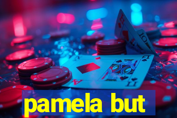 pamela but